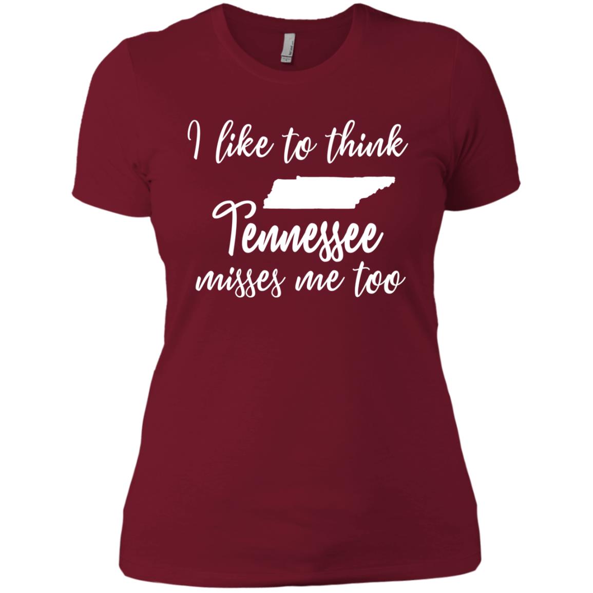 Like To Think Tennessee Misses Me Too T Shirt