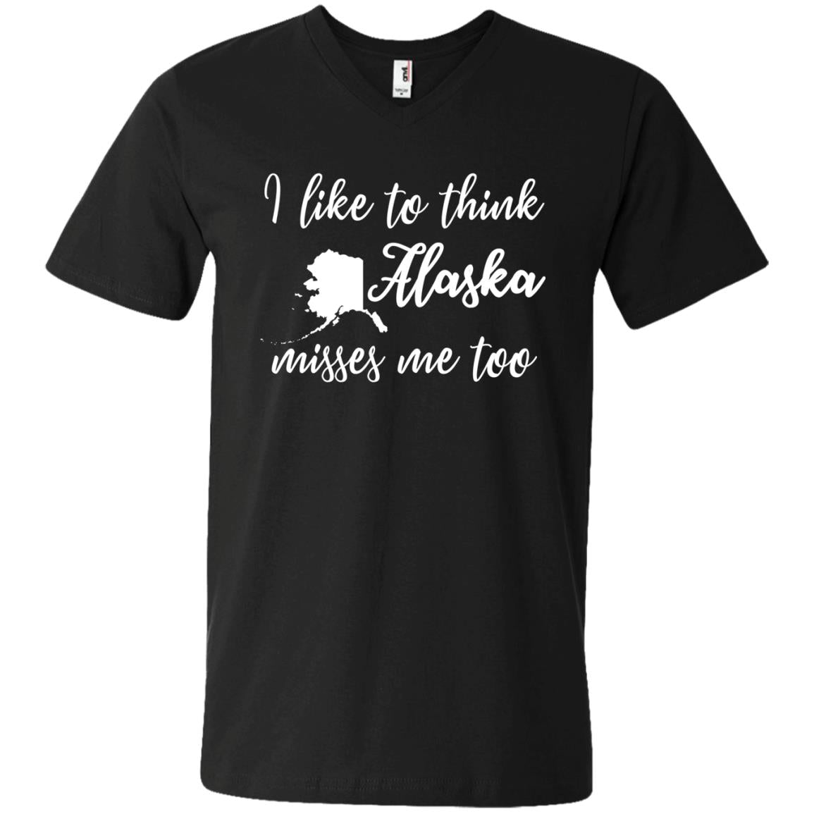 I Like To Think Alaska Misses Me Too T-shirt