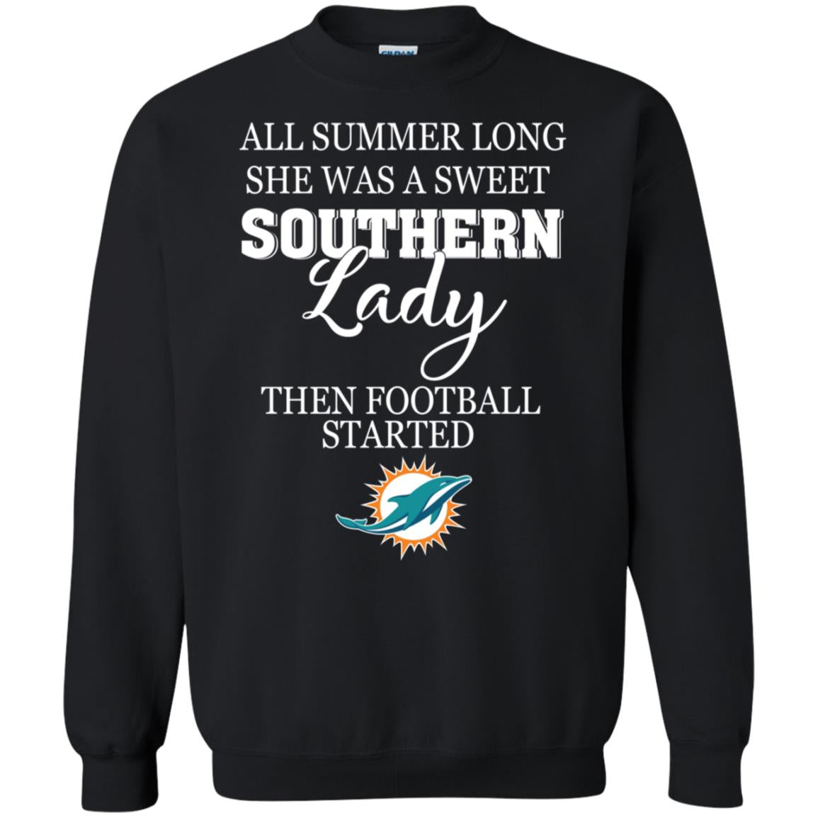 Miami Dolphins All Summer Long She Was A Sweet Southern Lady Then Football Started 