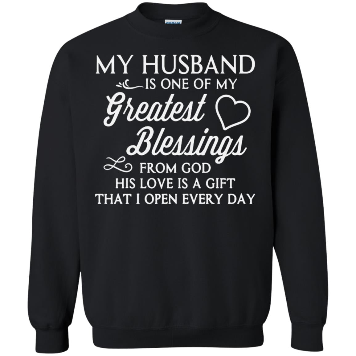 My Husband Is One Of My Greatest Blessings From God Gift Shirts