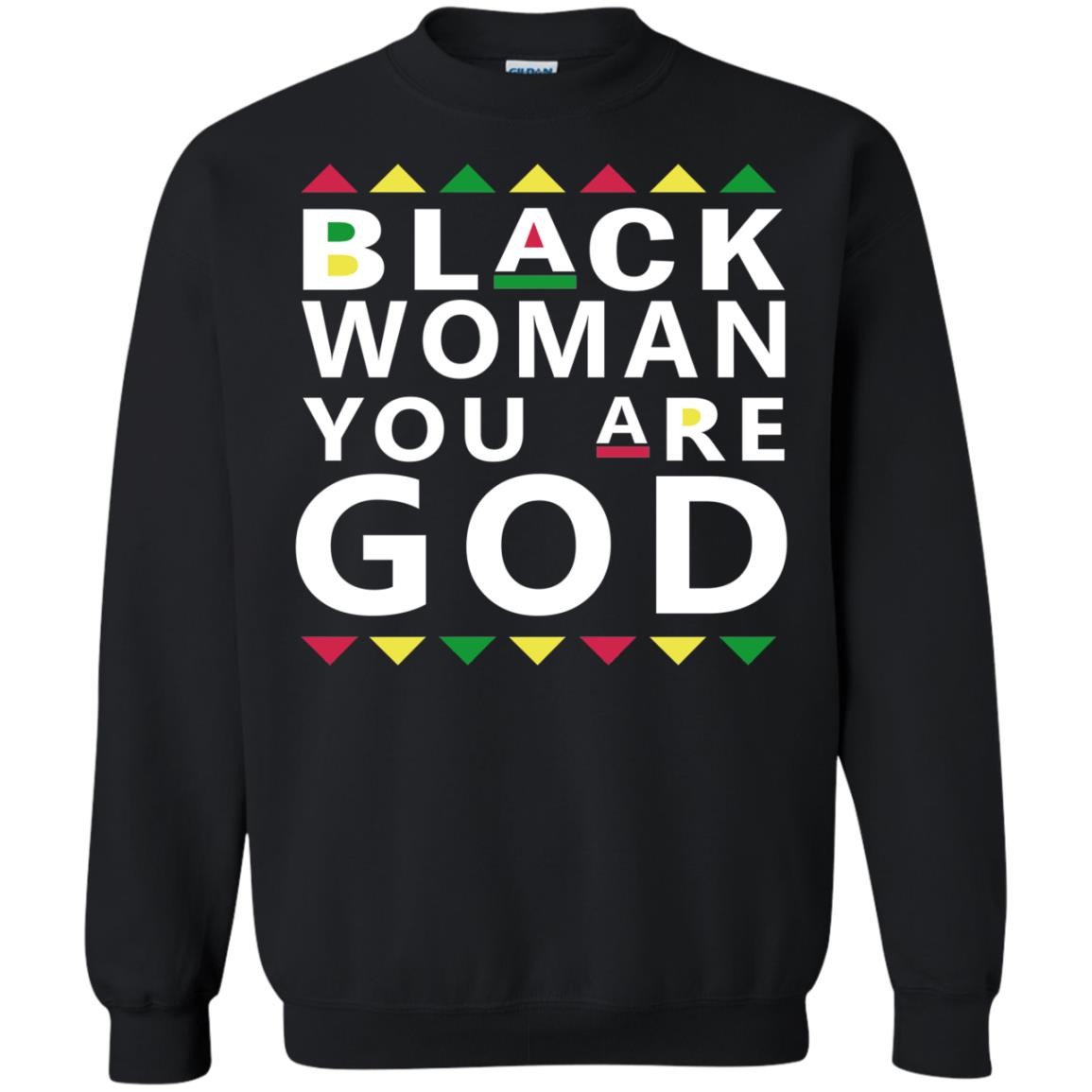 Black Woman You Are God Trending Shirts