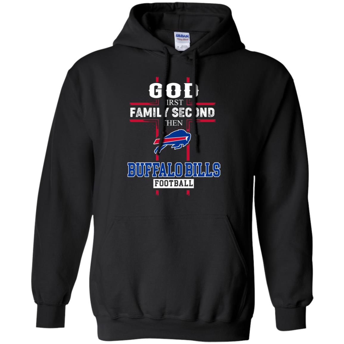 God First Family Second Then Buffalo Bills Football S Shirts