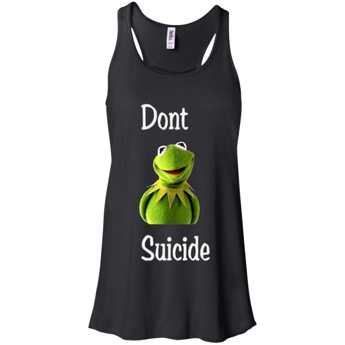 Funny Dont Kermit Suicide Gift Racerback Tank Shirts