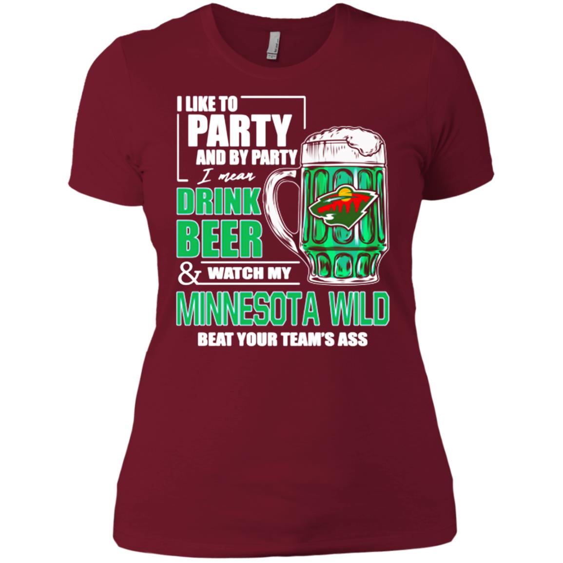 I Like To Drink Beer _ Watch My Minnesota Wild Ice Hockey T-shirt