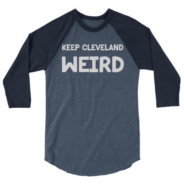 Keep Cleveland Weird 3/4 Raglan Tee