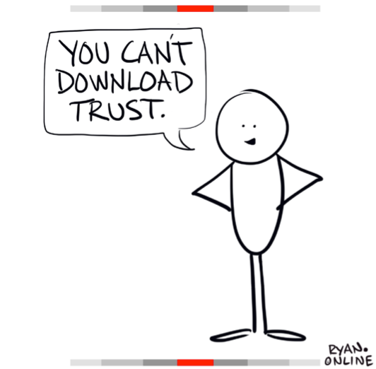 cartoon illustration that states the words you can't download trust
