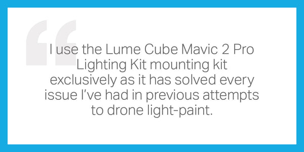 James Daniel Quote for why he uses Lume Cubes for night photography