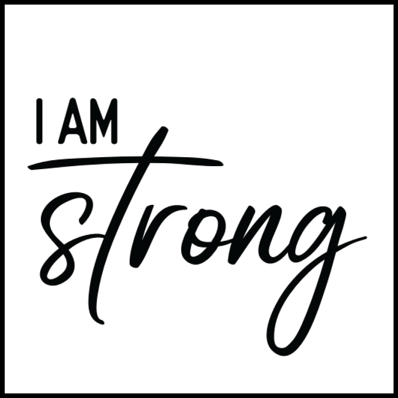 I Am Strong Affirmation Tattoo – Affirmations That Stick CA