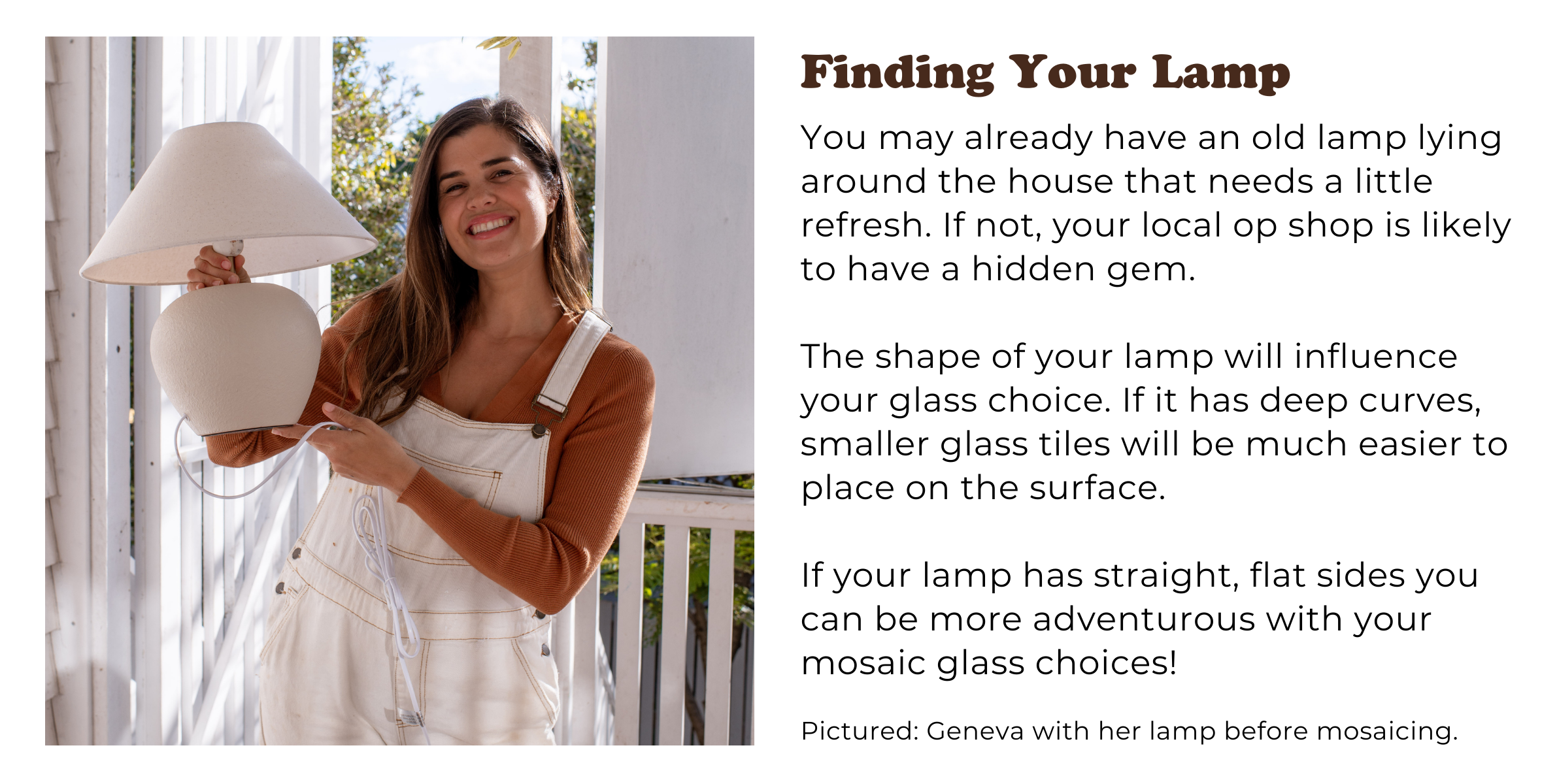 Finding your lamp to mosaic