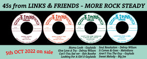 45s from LINKS & FRIENDS - MORE ROCK STEADY 5th OCT 2022 on sale