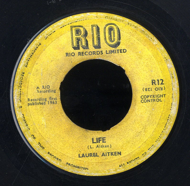 SKA】Life / Laurel Aitken - Bad Minded Woman / Laurel Aitken [Rio