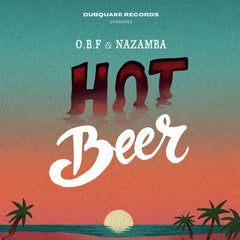 O.B.F & NAZAMBA [Hot Beer]