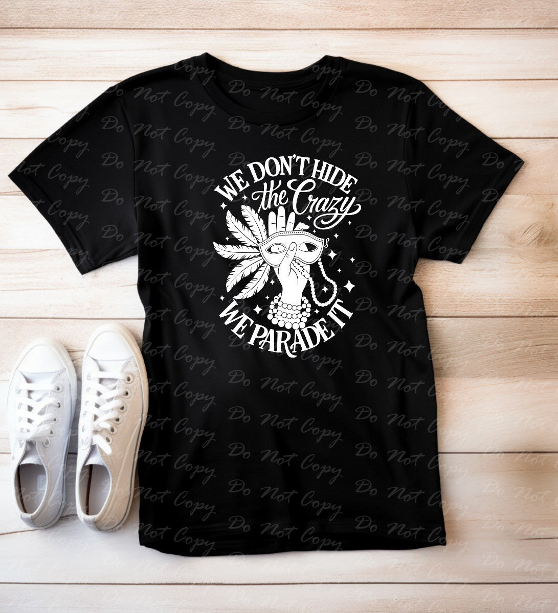 09-66 B White - We Don't Hide The Crazy tee