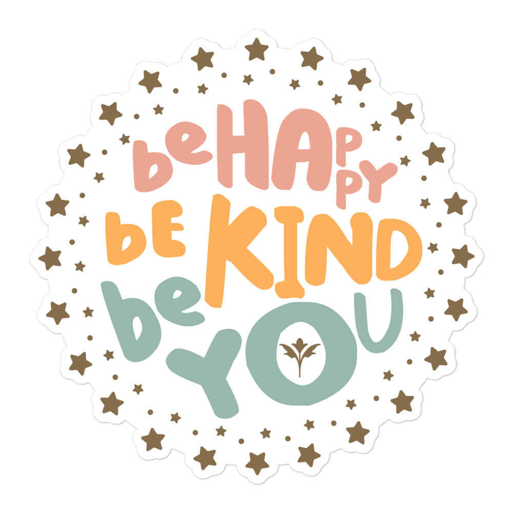 een miljard gegevens Groenteboer Be Happy, Be Kind, Be You — Sticker - Outshine Labels