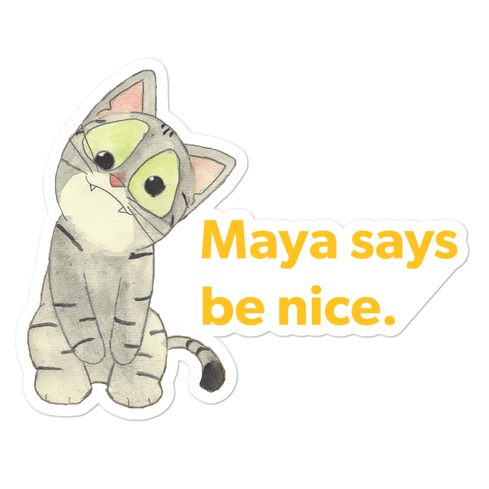 Maya Says Be Nice Sticker