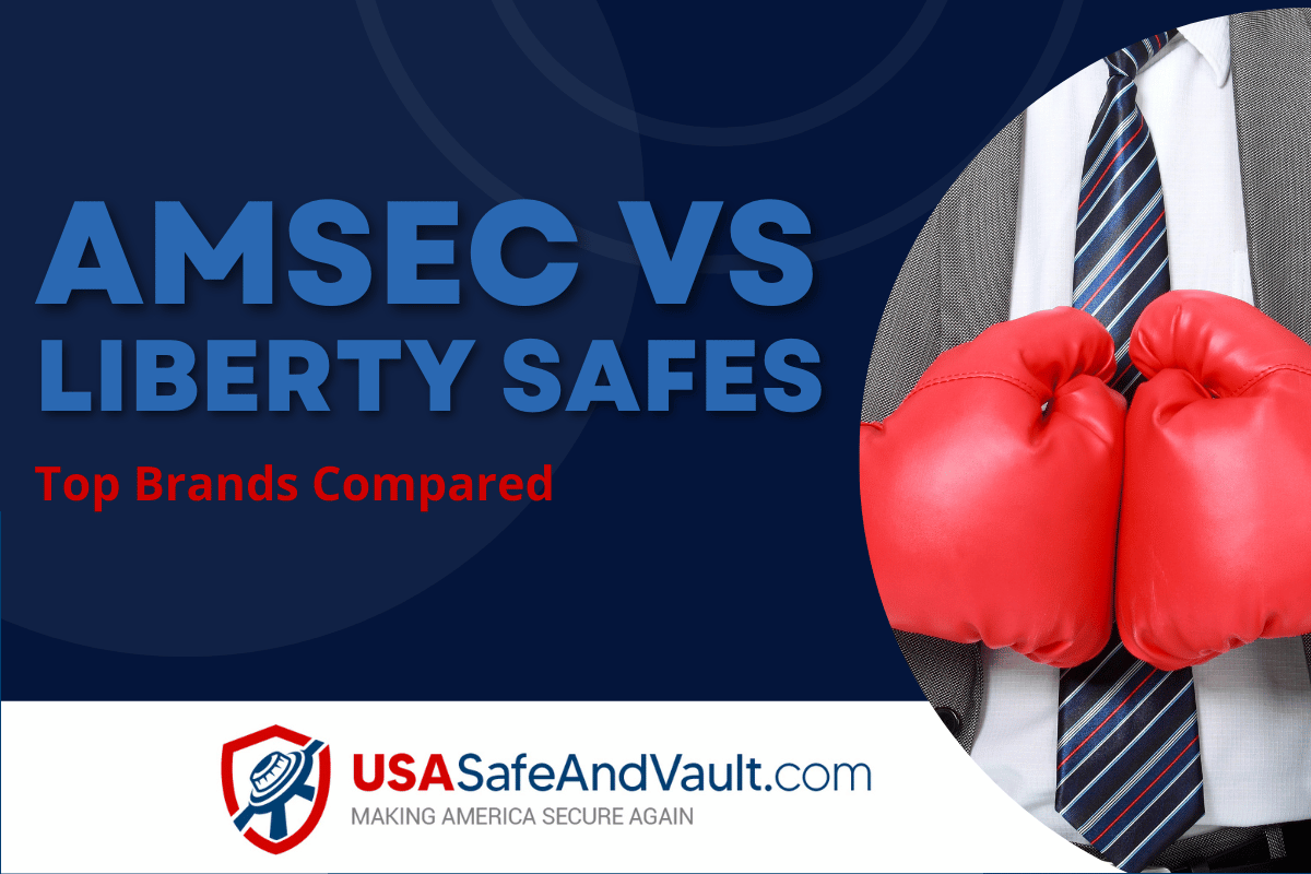 AMSEC SAFES VS Liberty Safes