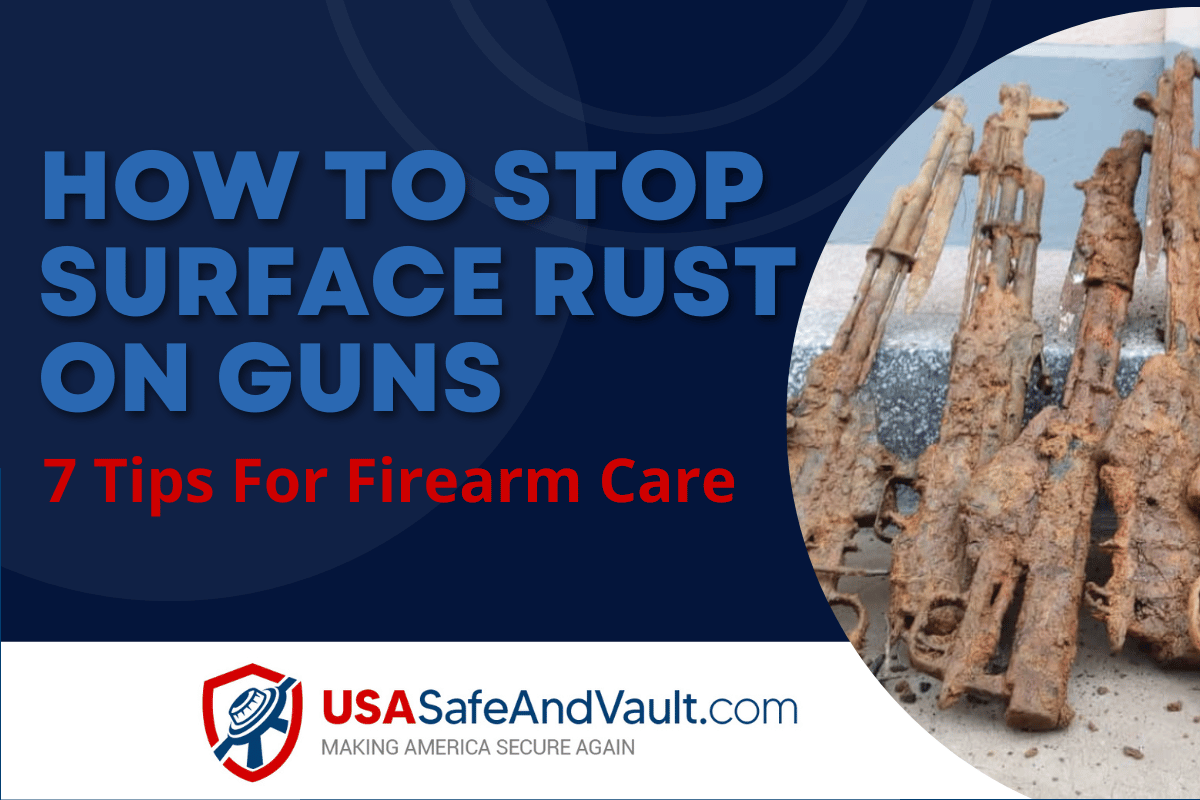 Dark blue background with contrasting light blue text that reads How to Stop Surface Rust on Guns USA Safe and Vault logo, and a photo of rusted firearms on the right.