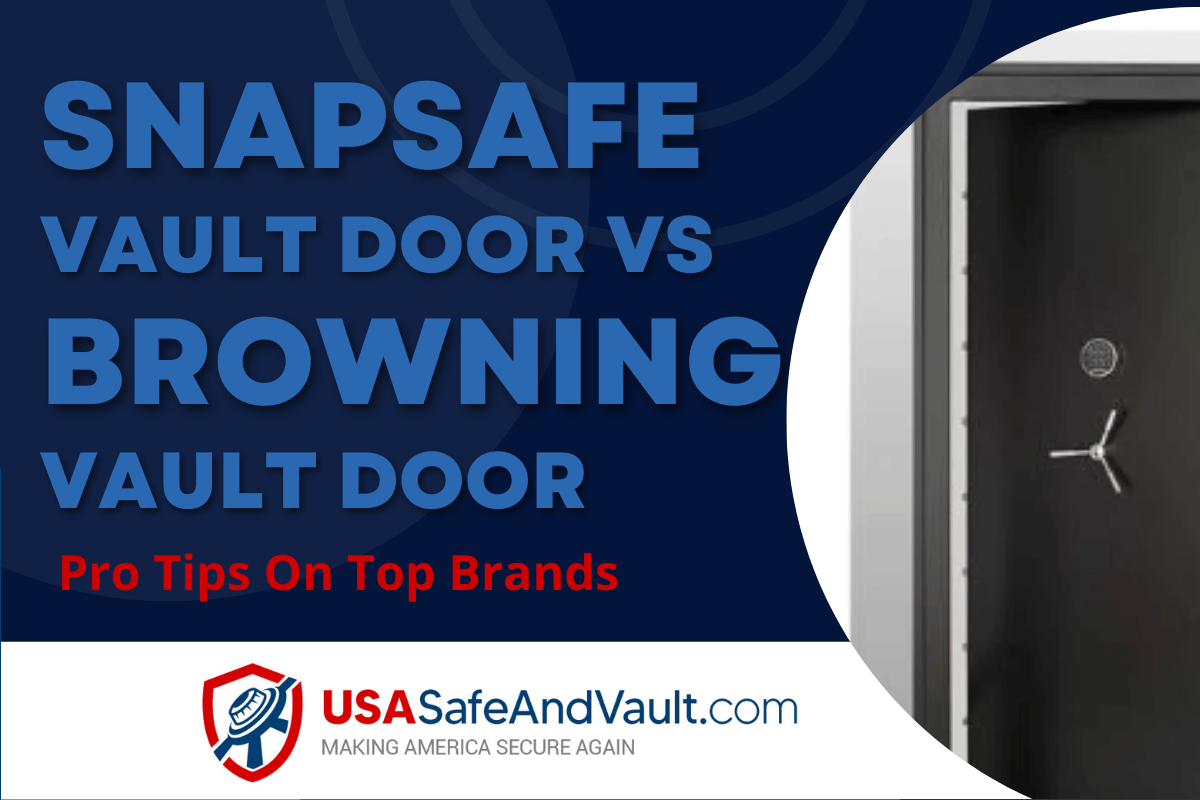 Dark blue background with contrasting light blue text: Snapsafe Vault Door vs Browning Vault Door - Pro Tips On Top Brands. The USA Safe and Vault logo and a photo of a Snapsafe Vault Door.  