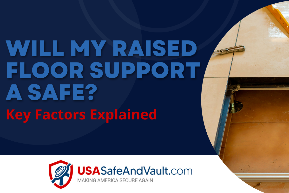 Dark blue background with contrasting light blue text that reads Will my Raised Floor Support a Safe? The USA Safe and Vault logo and a photo of a raised floor. 