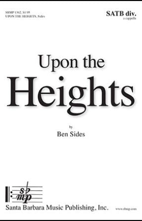 Upon the Heights SATB - Ben Sides