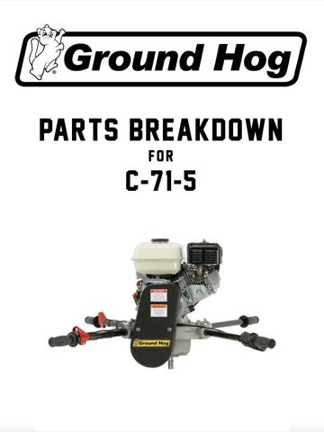 Ground Hog Inc C-71-5 Two Man Earthdrill Parts Breakdown