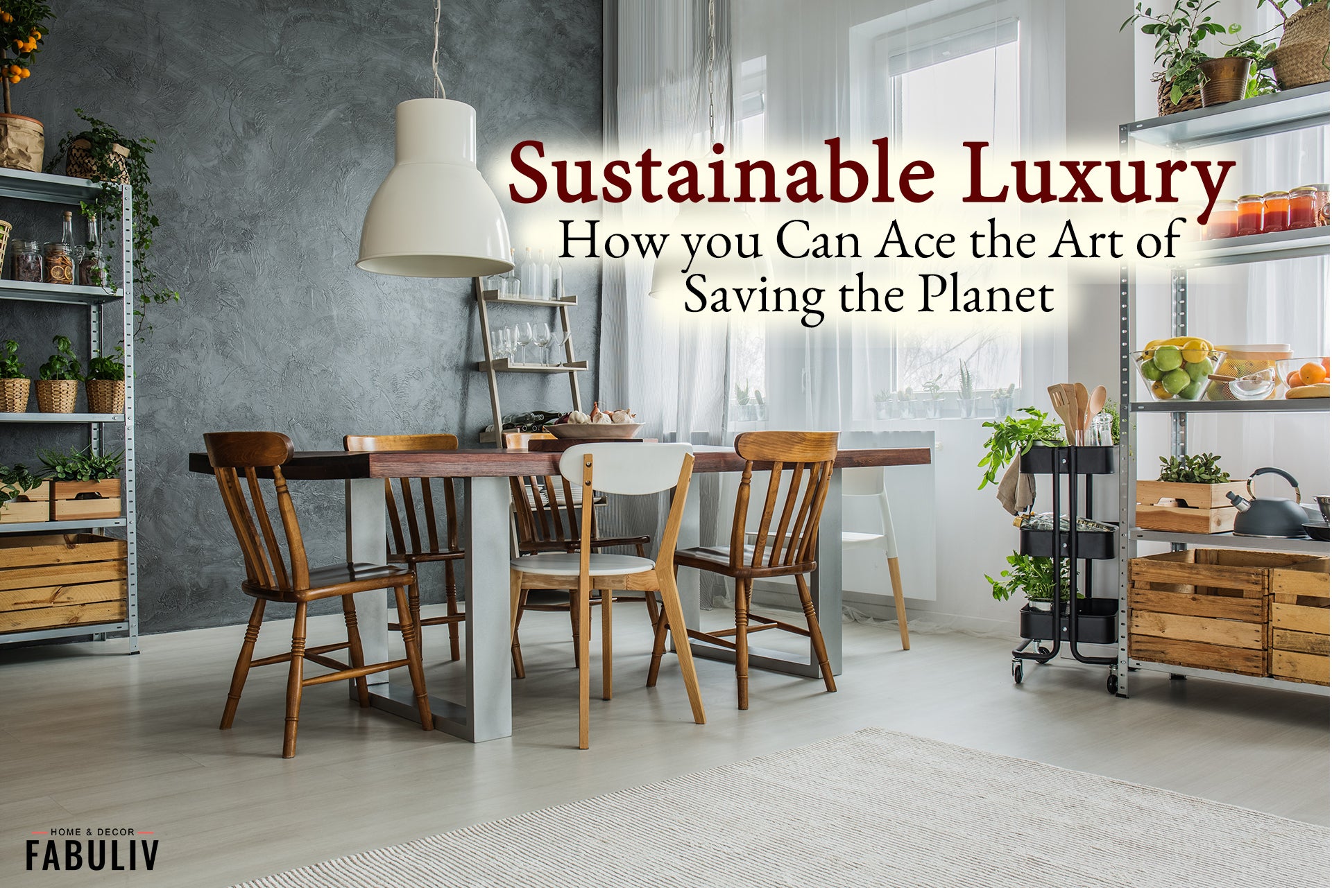 sustainable home decor luxury 