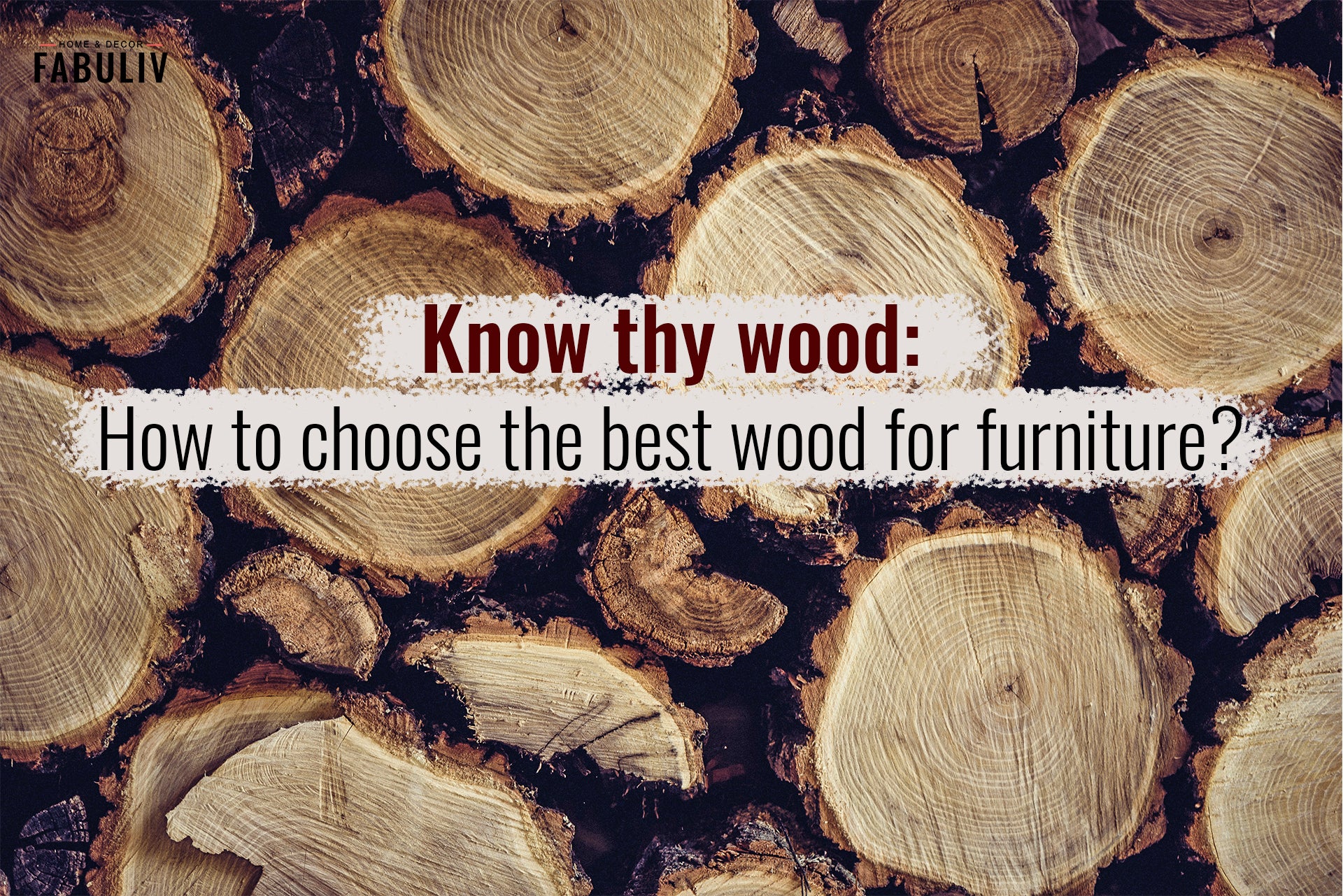 how to choose the right wood for your furniture