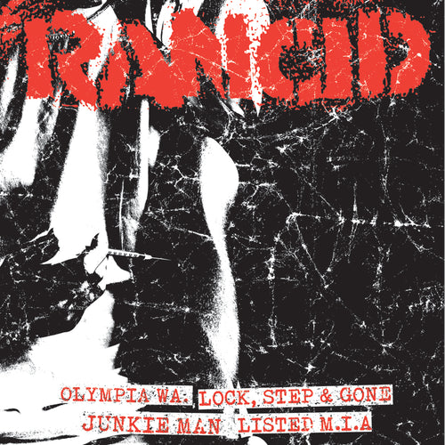 Rancid - Olympia WA. + Lock, Step & Gone / Junkie Man + Listed M.I.A. Black Vinyl 7"