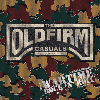 The Old Firm Casuals - Wartime Rock 'N' Roll CD