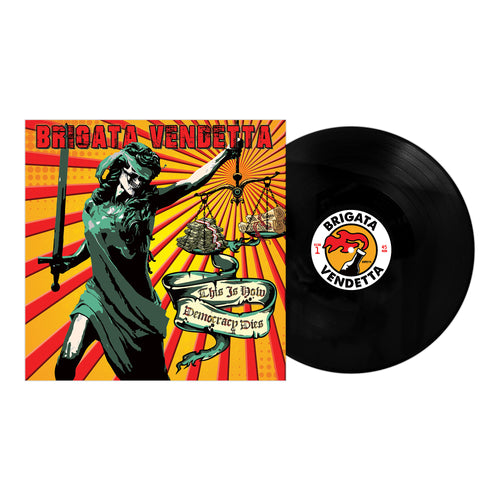 Brigata Vendetta - This Is How Democracy Dies - Black - Vinyl