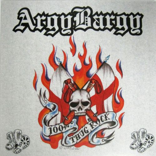Argy Bargy - 100% Thug Rock 10