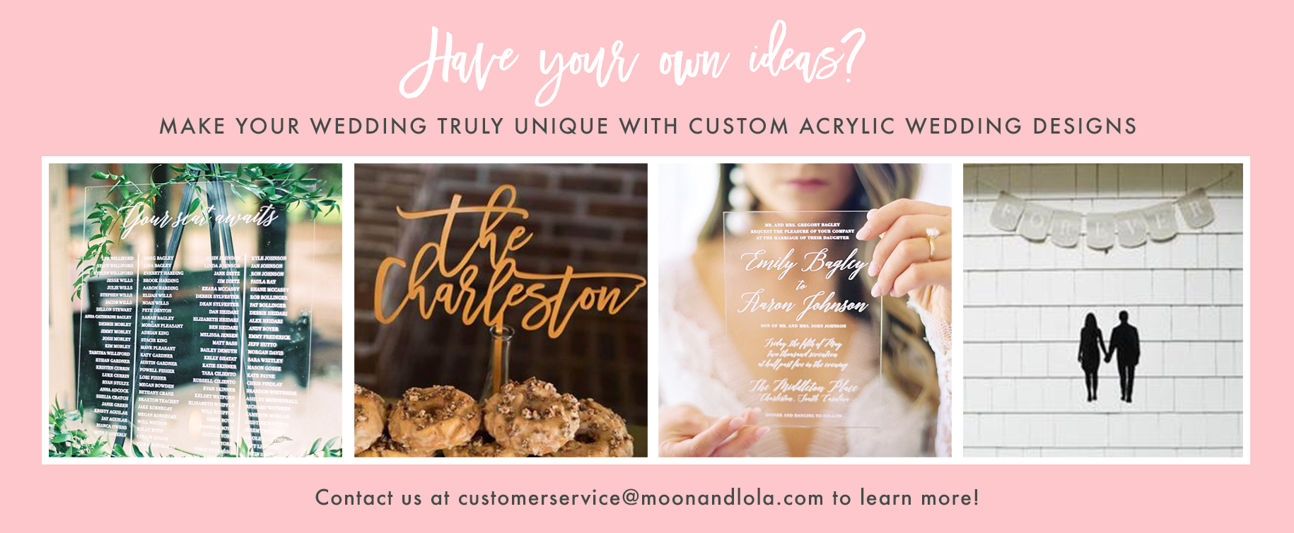 Moon and Lola - Custom Wedding Ideas