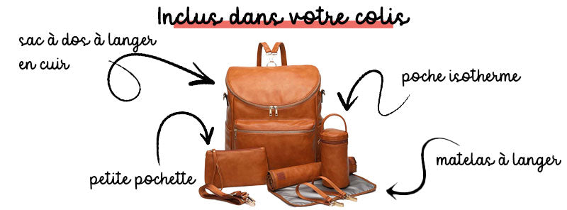 inclus avec votre sac a dos a langer en cuir