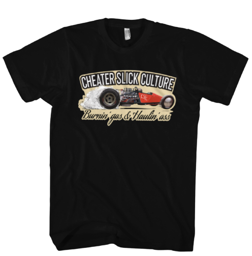 Burnin' Gas and Haulin' Ass T-shirt