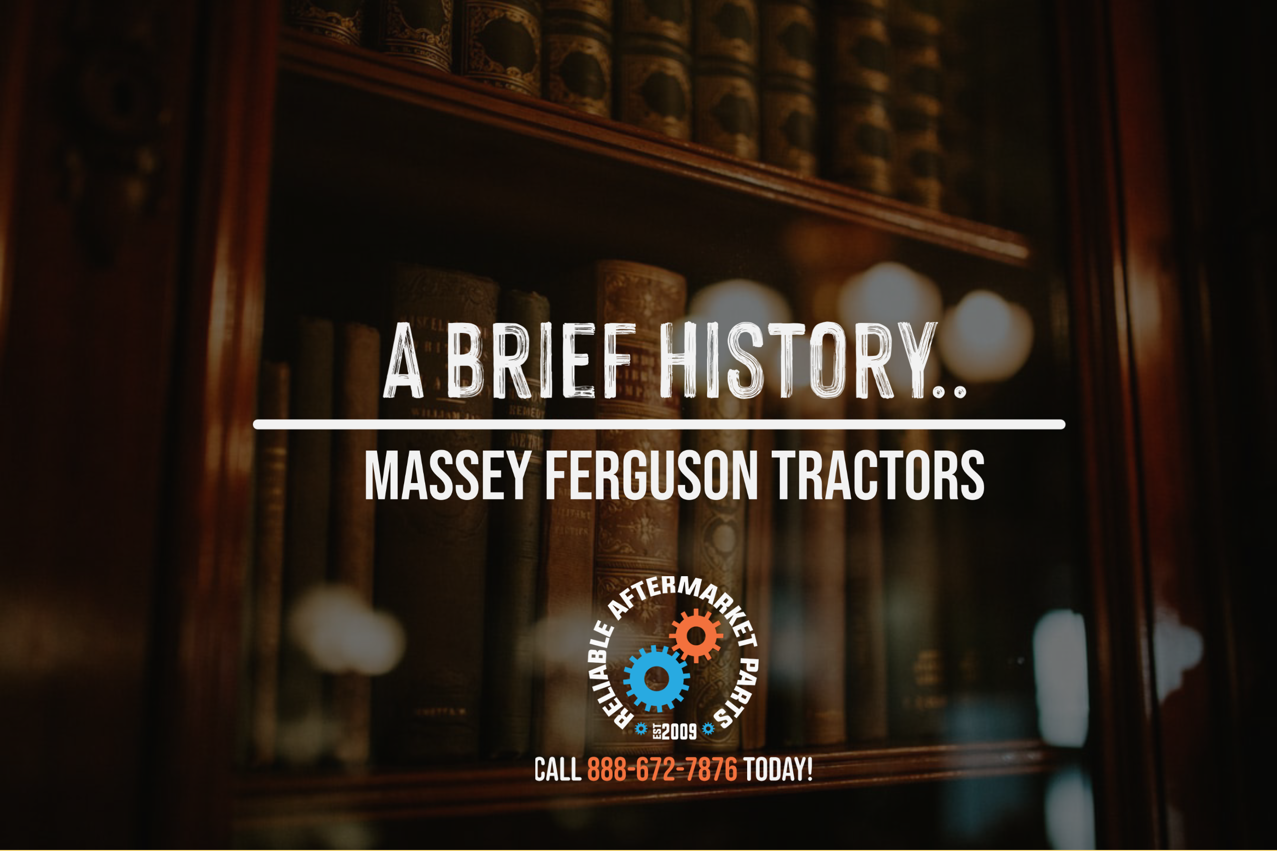 Brief History Of Massey Ferguson Tractors Reliable Aftermarket Parts Inc Blog