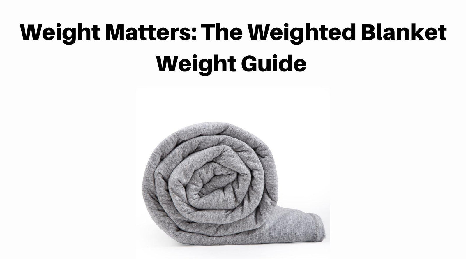 Do Weighted Blankets Work? 14 Benefits of using Weighted Blankets