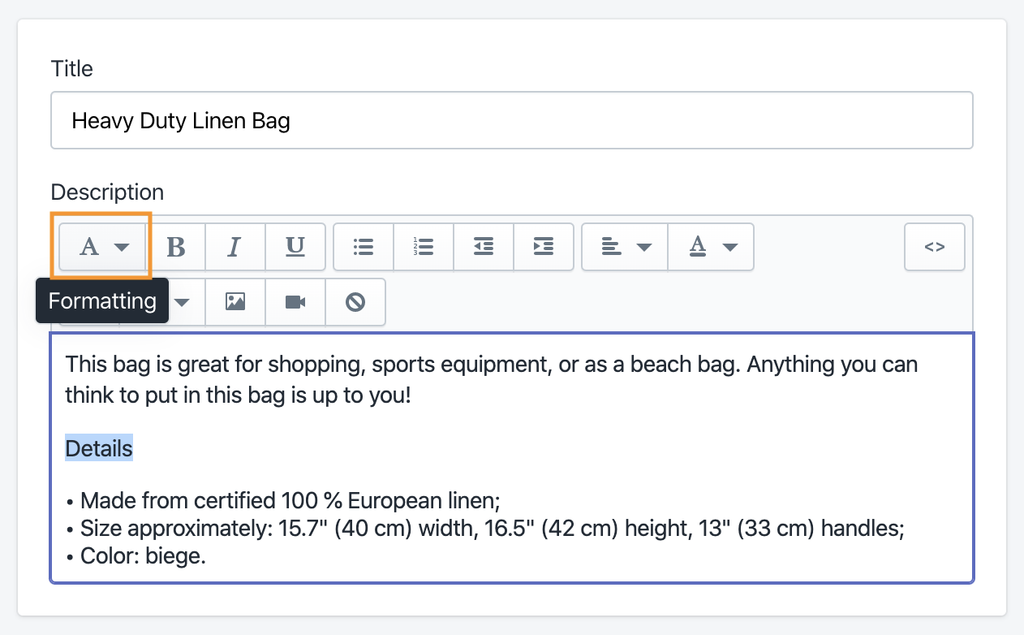 Shopify content editor. ‘Details’ heading text is highlighted, the ‘Formatting’ toolbar button is highlighted.