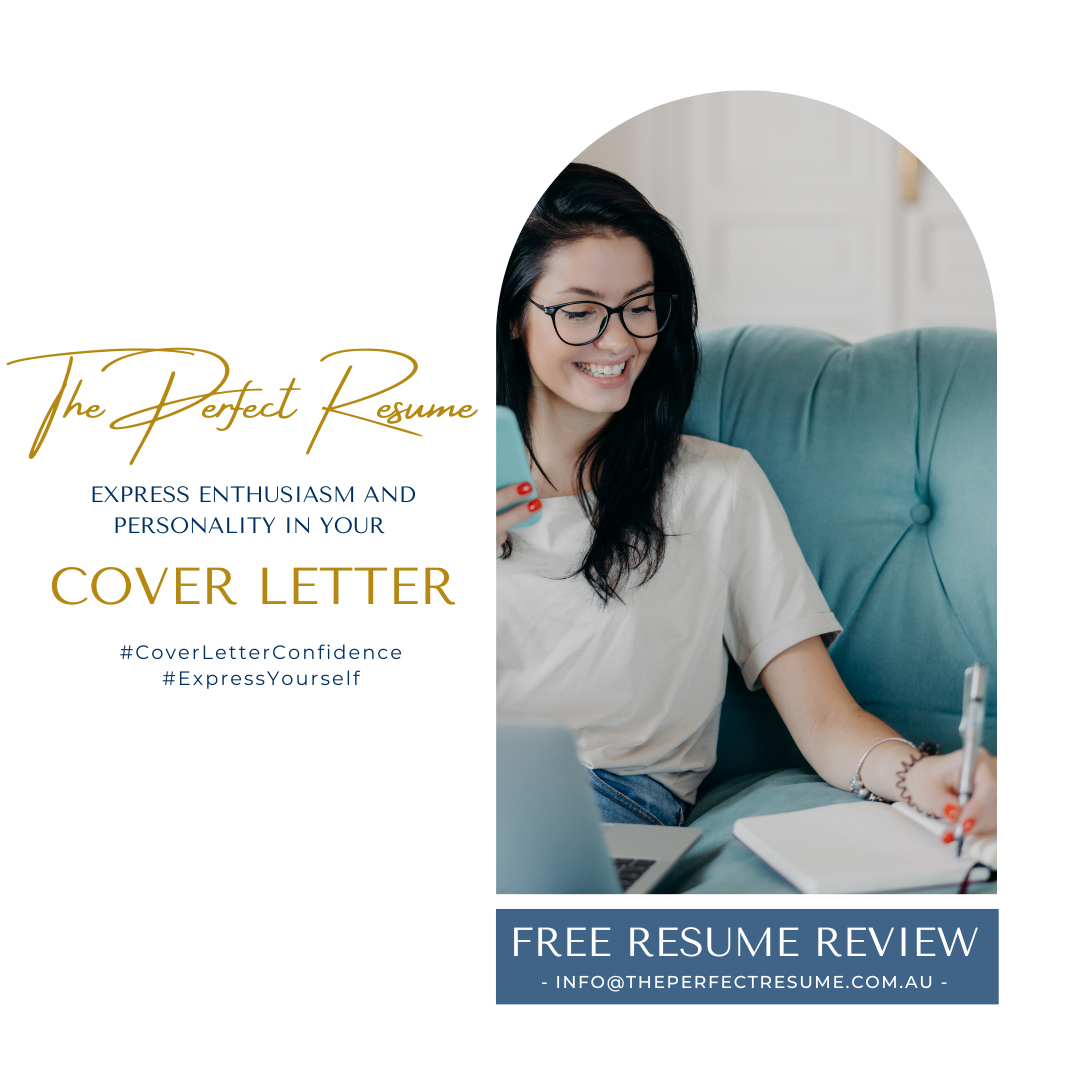 Express Enthusiasm and Personality in Your Cover Letter