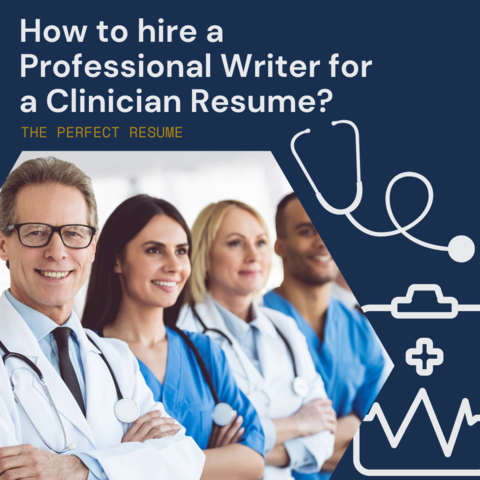 How to Hire a Professional Writer for a Clinician Resume