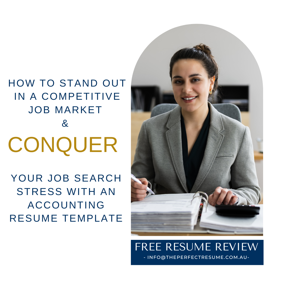 How to Stand Out in a Competitive Job Market & Conquer Your Job Search Stress with an Accounting Resume Template