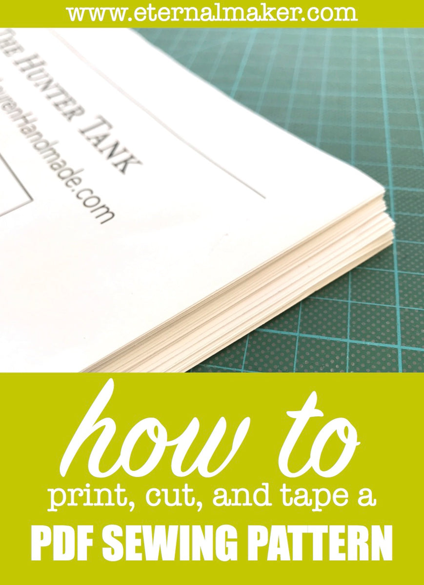 Top tips on how to print, cut & tape a PDF Sewing Pattern – The Eternal ...