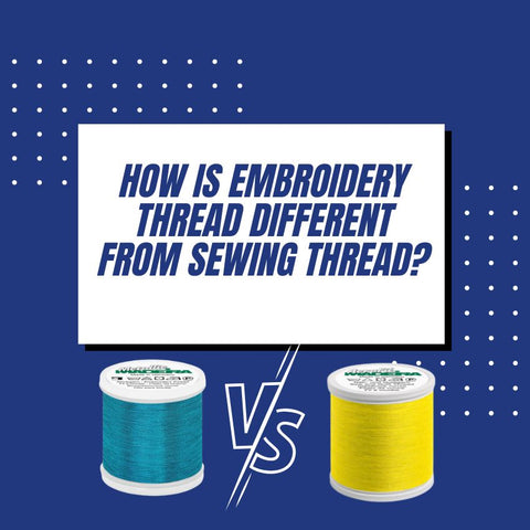 How is embroidery thread different from sewing thread