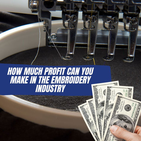 how much money can you make in the embroidery industry