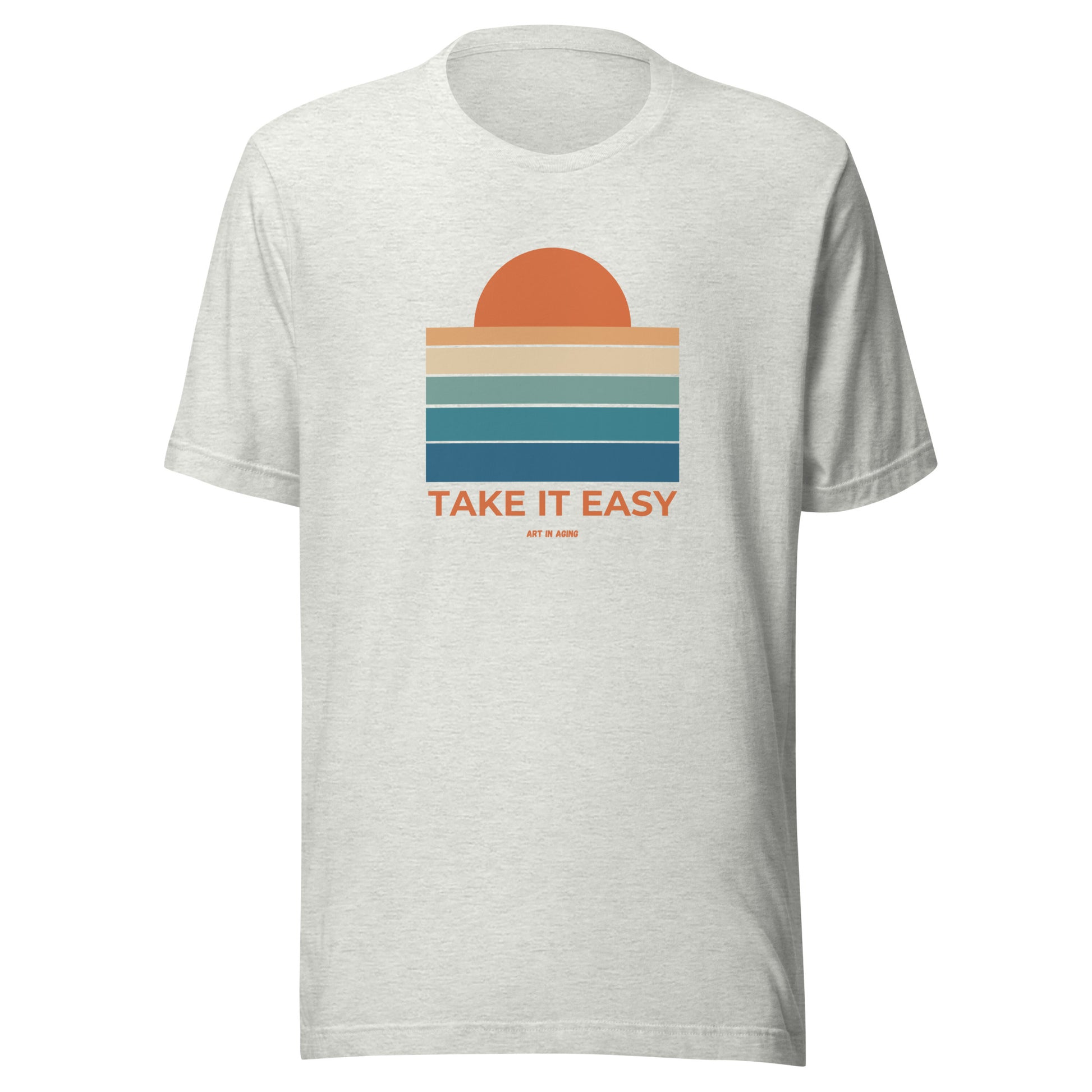 Take it Easy T-Shirt | Art in Aging