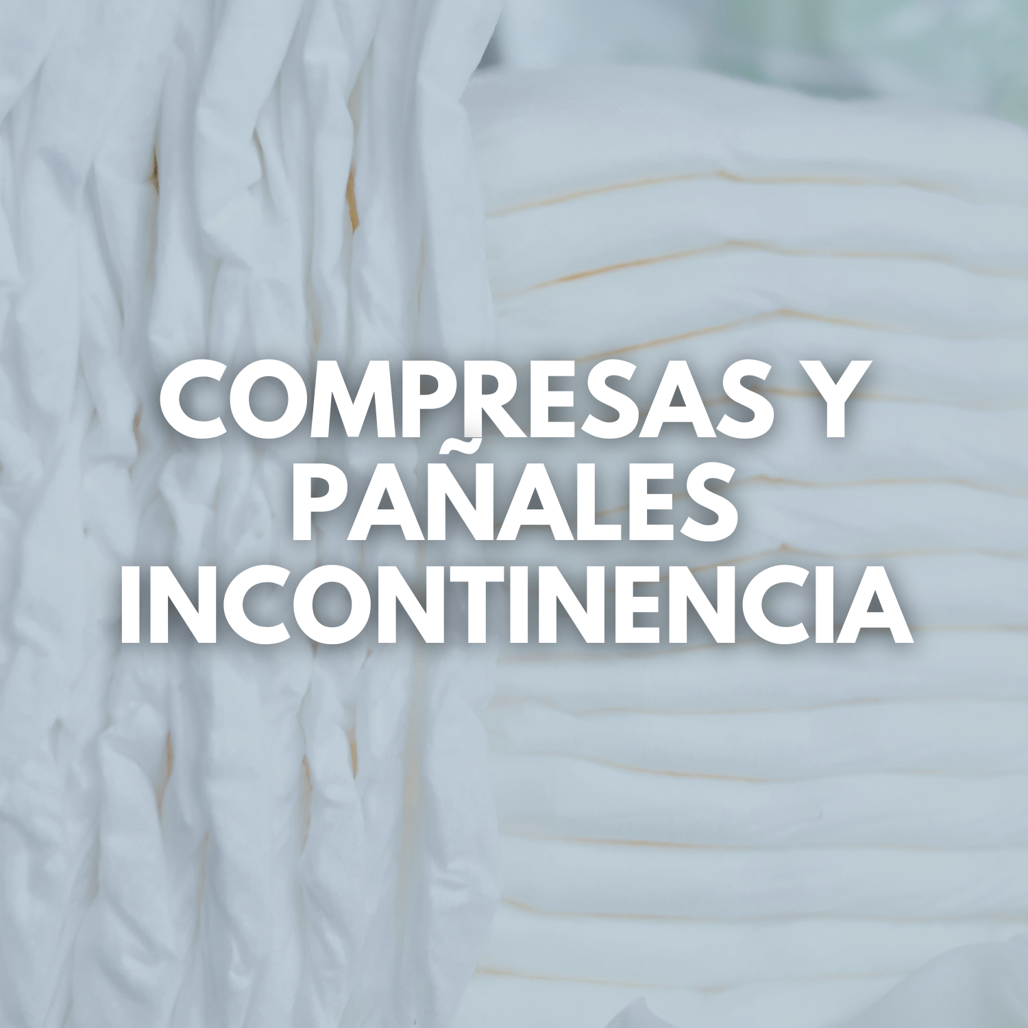 Comprar compresas y pañales para la incontinencia