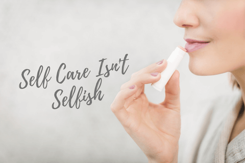 self care isn't selfish