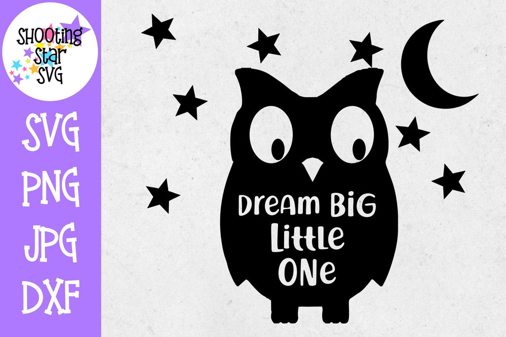 Free Free 87 Dream Big Little One Svg SVG PNG EPS DXF File