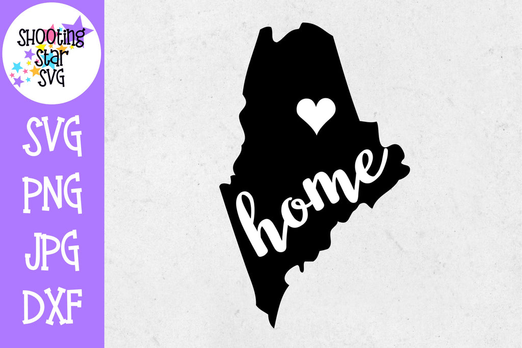 Download Maine State Home With Heart Svg 50 States Svg United States Svg Shootingstarsvg
