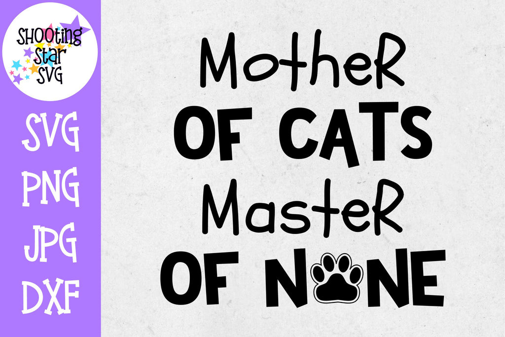 Download Mother Of Cats Master Of None Svg Cat Lover Svg Shootingstarsvg