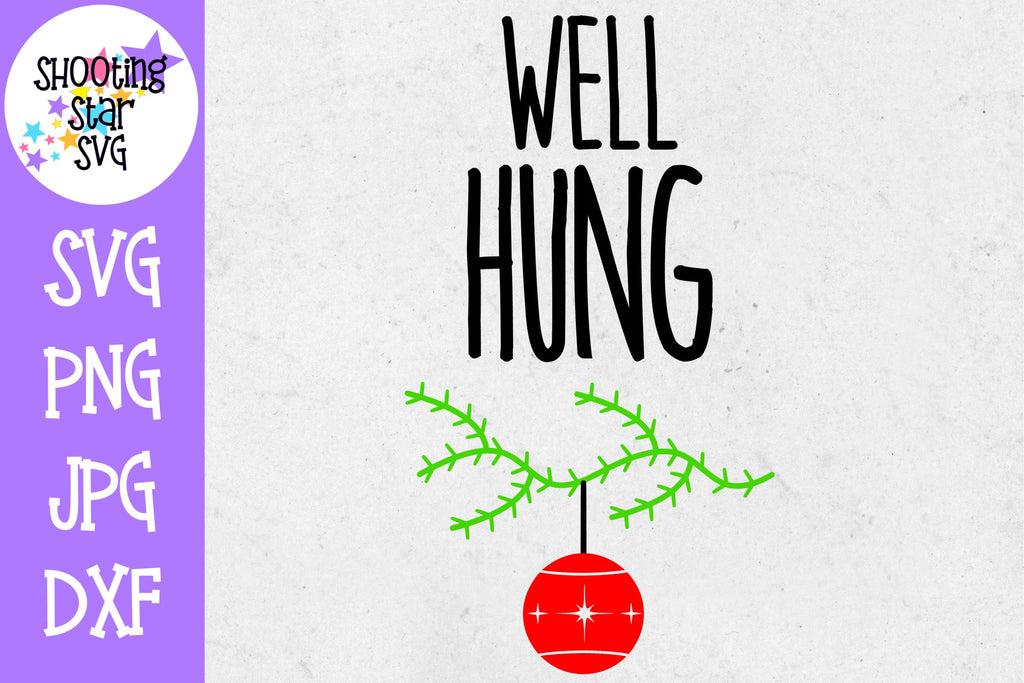 Download Well Hung Ornament SVG - Funny Christmas SVG - ShootingStarSVG